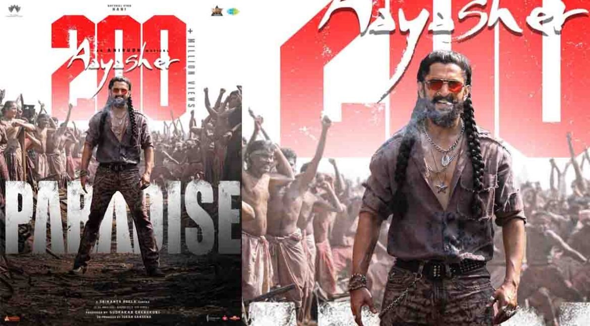 नानी की फिल्म द पैराडाइज के गाने आया शेर ने 200 मिलियन स्टोरी रीच का रिकॉर्ड बनाया